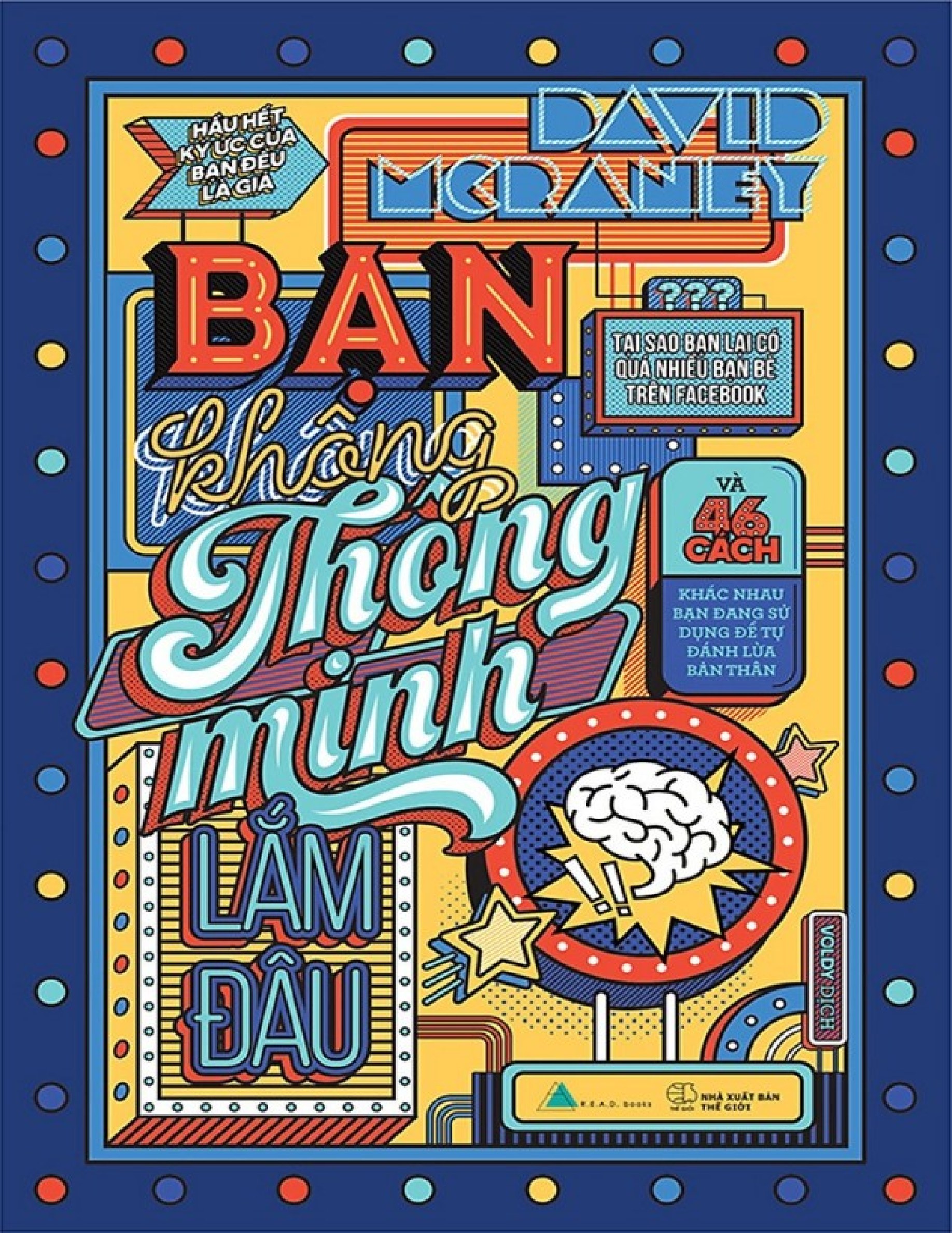 Bạn Không Thông Minh Lắm Đâu — David McRaney